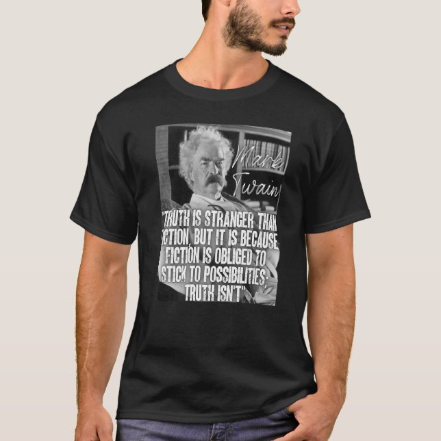 Camiseta La Verdad De La Cita De Mark Twain Es Más Extraña  (Anverso)