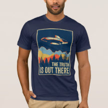 La verdad es que ahí fuera TShirt Area 51 OVNI ext