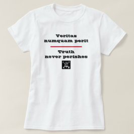 Camiseta La verdad nunca pone en peligro a Veritas Numquam