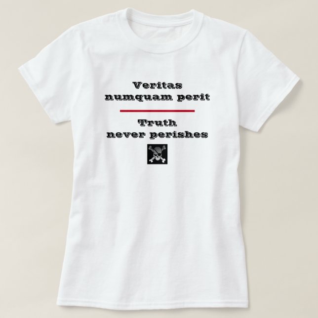 Camiseta La verdad nunca pone en peligro a Veritas Numquam  (Diseño del anverso)
