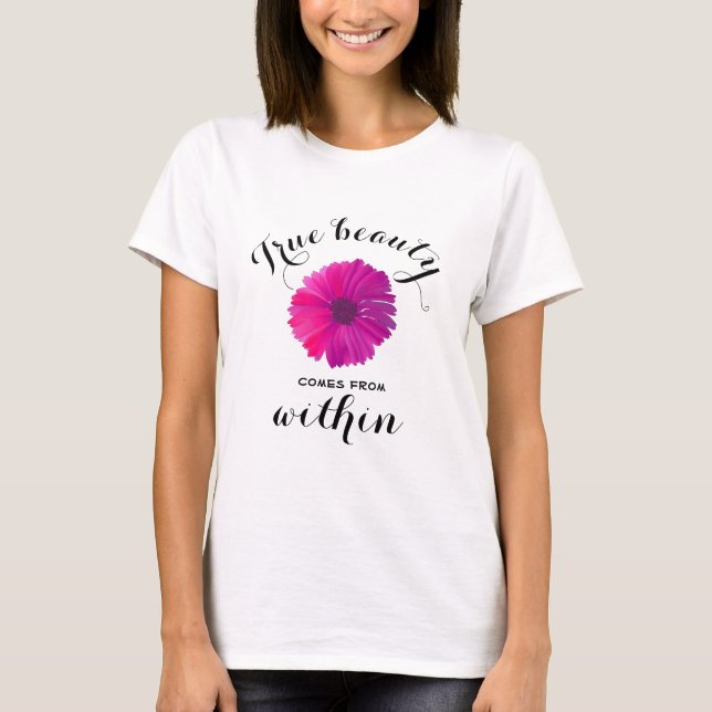 Camiseta La verdadera belleza viene desde adentro (Anverso)