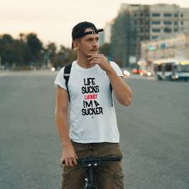 Camiseta La vida apesta al chiste - motivacional