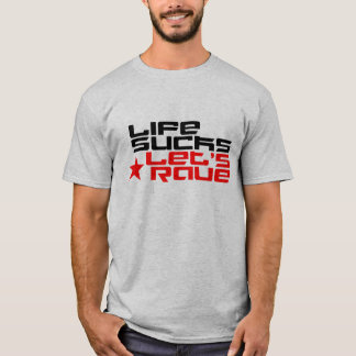 Camiseta La vida chupa nos dejó delirar