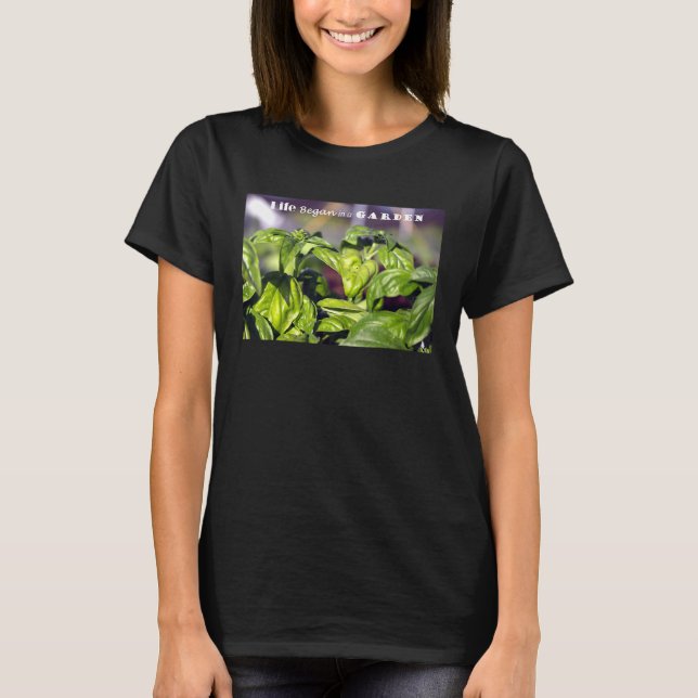 Camiseta La Vida Comenzó En Un Jardín (Anverso)