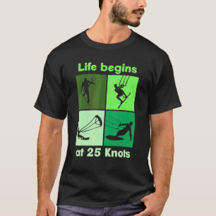 Camiseta La vida comienza a 25 nudos estilo de vida diseño
