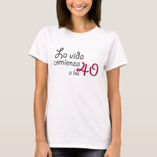 Camiseta La vida comienza a los 40