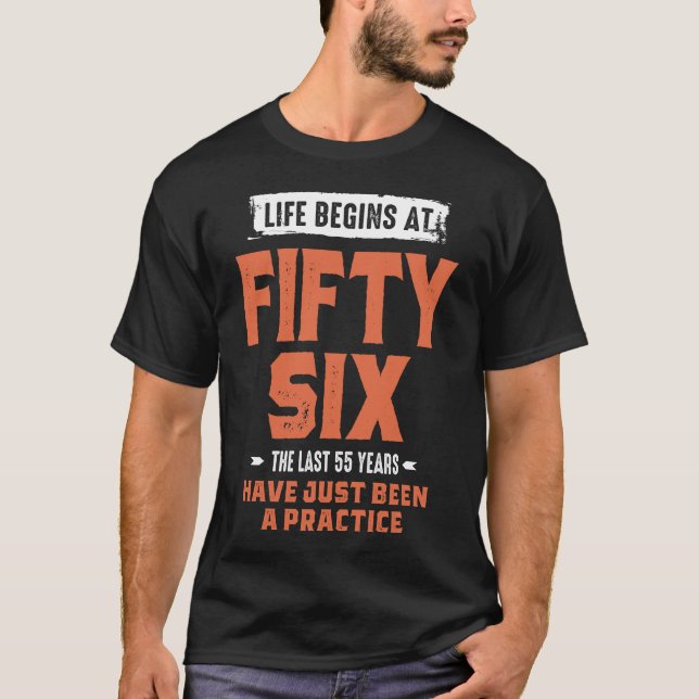 Camiseta La Vida Comienza A Los 56 (Anverso)