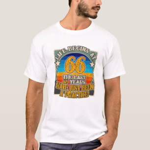 Camiseta La Vida Comienza A Los 66 Años De Funny 66º Cumple