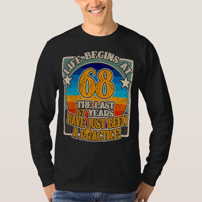 Camiseta La vida comienza a los 68 años (Anverso)