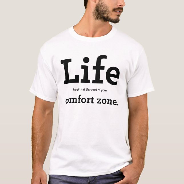 Camiseta "La Vida Comienza Al Final De Tu Zona De Confort" (Anverso)