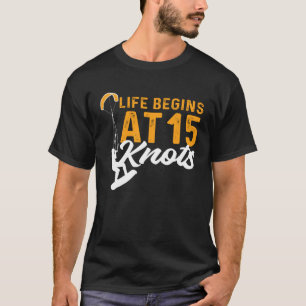 Camiseta La Vida Comienza Con 15 Knots Kiteboarding Kitesur