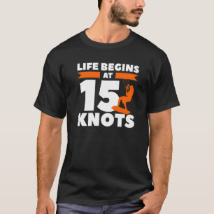 Camiseta La Vida Comienza Con 15 Nudos Kiteboard Kitesurf S