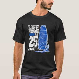 Camiseta La Vida Comienza Con 25 Knots Windsurf Watersports