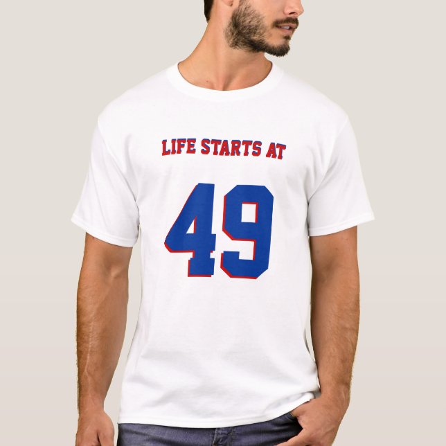 Camiseta La Vida Comienza Con 49 Graciosos 49 Años (Anverso)