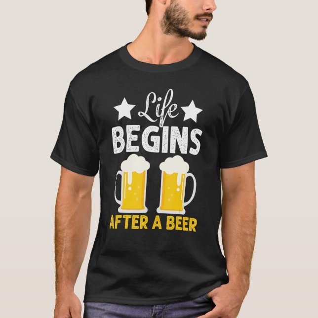 Camiseta La Vida Comienza Después De Una Cita De Cerveza Li (Anverso)