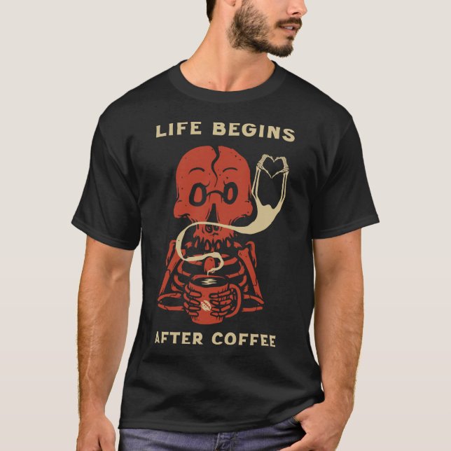 Camiseta La vida comienza después del café (Anverso)