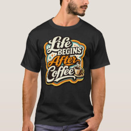 Camiseta La vida comienza después del café