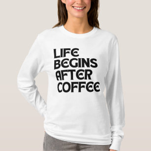 CAMISETA LA VIDA COMIENZA DESPUÉS DEL CAFÉ