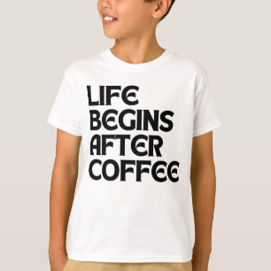 CAMISETA LA VIDA COMIENZA DESPUÉS DEL CAFÉ