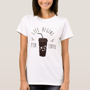 Camiseta La vida comienza después del café