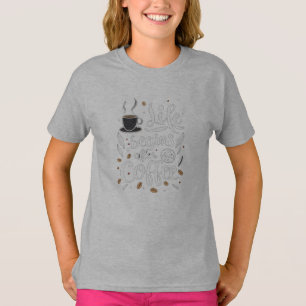Camiseta La vida comienza después del café: un deslumbramie
