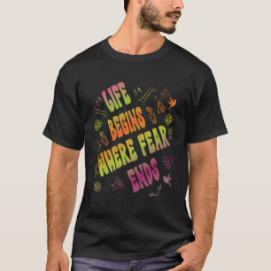 Camiseta La vida comienza donde termina el miedo