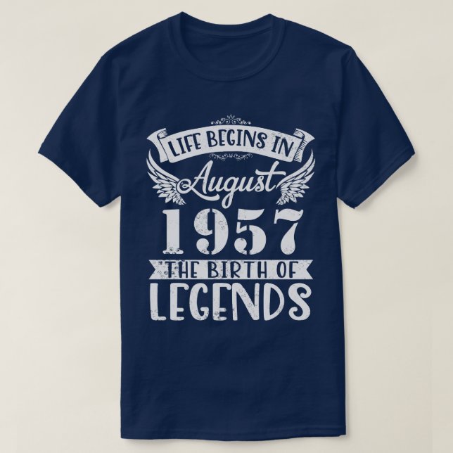 Camiseta La Vida Comienza En Agosto De 1957 El Nacimiento D (Diseño del anverso)