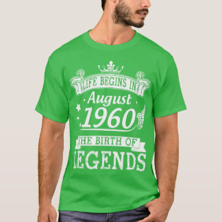 Camiseta La Vida Comienza En Agosto De 1960 El Nacimiento D