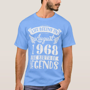 Camiseta La Vida Comienza En Agosto De 1968 El Nacimiento D