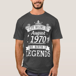 Camiseta La Vida Comienza En Agosto De 1970 El Nacimiento D