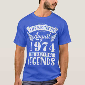 Camiseta La Vida Comienza En Agosto De 1974 El Nacimiento D
