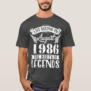 Camiseta La Vida Comienza En Agosto De 1986 El Nacimiento D