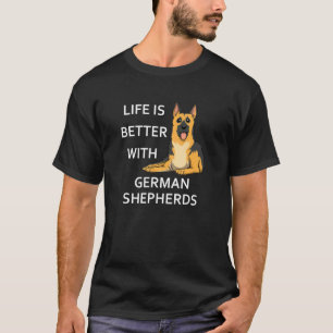 Camiseta La vida con el perro pastor alemán diciendo