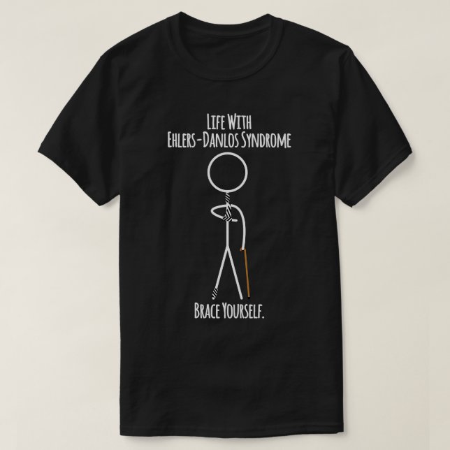 Camiseta La vida con el síndrome de Ehlers Danlos se prepar (Diseño del anverso)