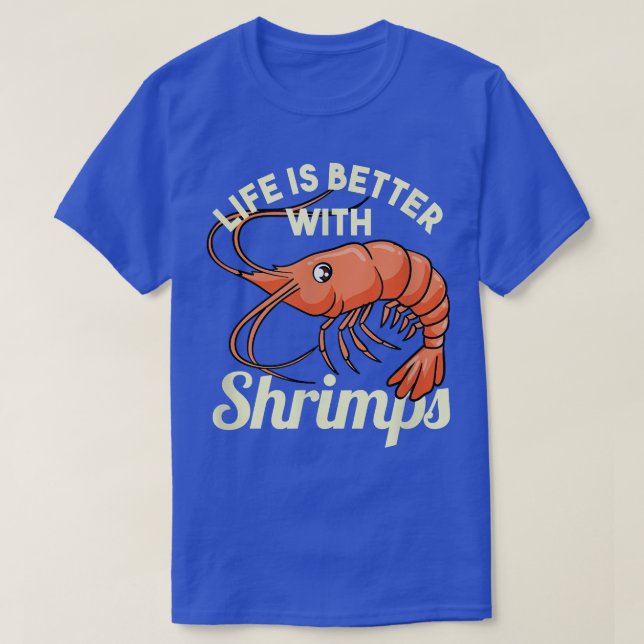Camiseta La vida con mariscos de gambas comen graciosos com (Diseño del anverso)