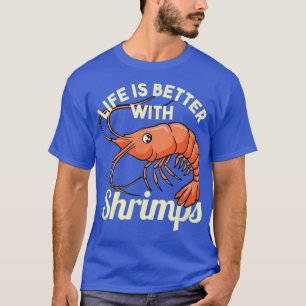 Camiseta La vida con mariscos de gambas comen graciosos com