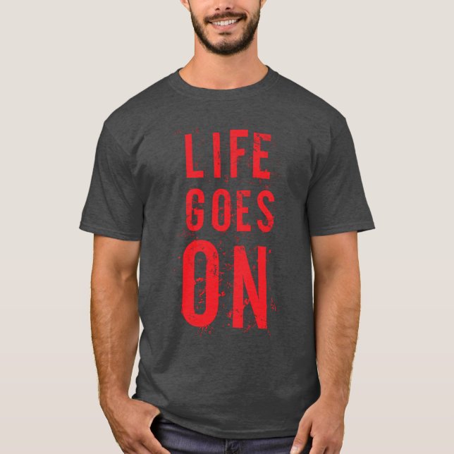 Camiseta La vida continúa (Anverso)