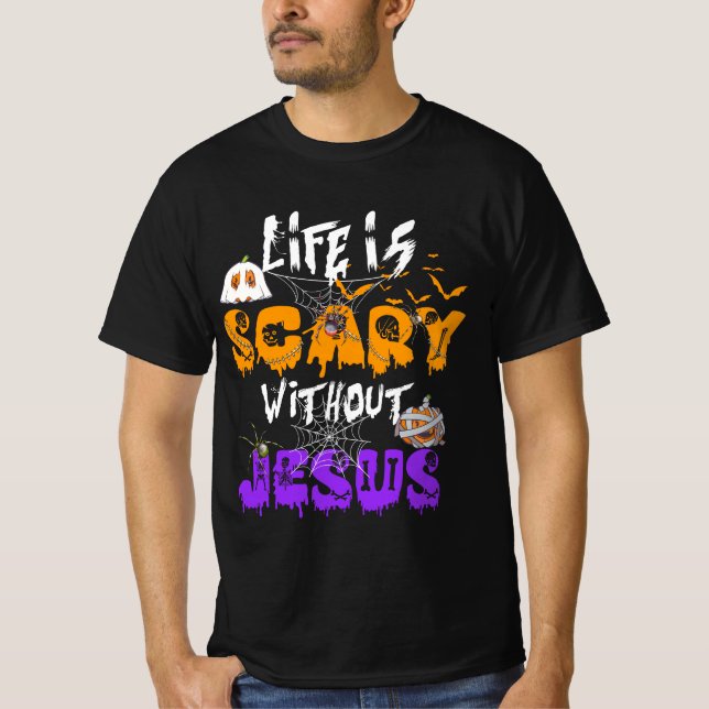 Camiseta La vida da miedo sin Jesús Cristiano Halloween Co (Anverso)