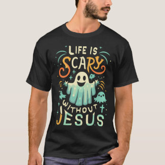 Camiseta La Vida Da Miedo Sin Jesús Cristiano Halloween Fu