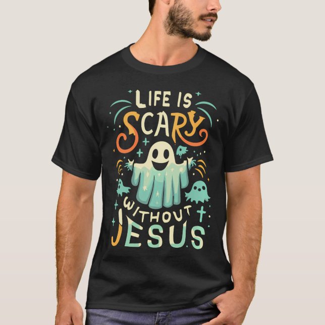 Camiseta La Vida Da Miedo Sin Jesús Cristiano Halloween Fu (Anverso)