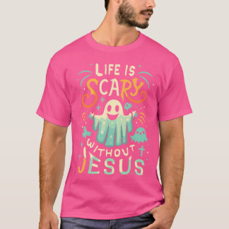 Camiseta La Vida Da Miedo Sin Jesús Cristiano Halloween Fu