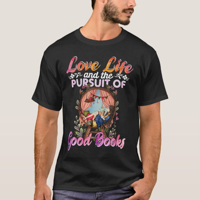 Camiseta La Vida De Amor Y La Búsqueda De Buenos Libros (Anverso)