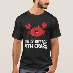 Camiseta La vida de cangrejo de los Mascotas de mariscos es