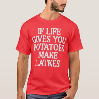 Camiseta La vida de Janucá da papas para hacer latkes de Ja