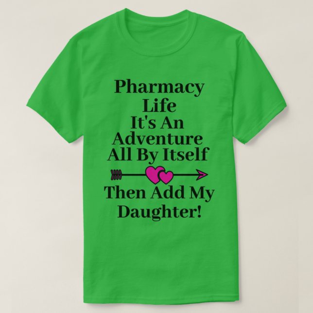 Camiseta La Vida De La Farmacia Y La Aventura Por Sí Misma  (Diseño del anverso)