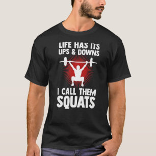 Camiseta La Vida De La Halterofilia Tiene Sus Udades Y Derr