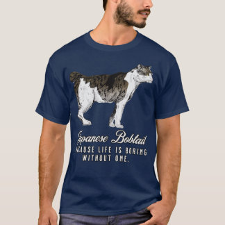 Camiseta La Vida De La Mamá Bobtail Japonesa Es Aburrida Si
