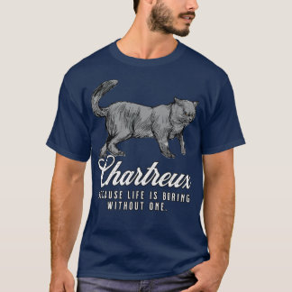 Camiseta La vida de la mamá de Chartreux es aburrida sin un