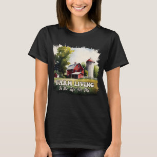 Camiseta La Vida De Las Granjas Es Para Mí 1