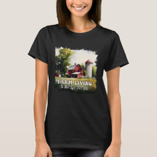 Camiseta La Vida De Las Granjas Es Para Mí 1